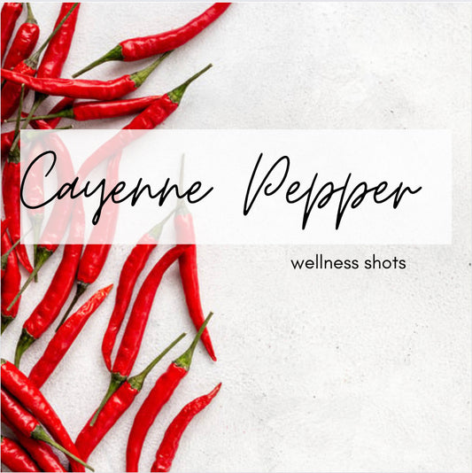 Cayenne Pepper wellness shots(LOCAL PICK UP ONLY)